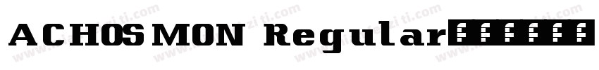 ACHOSMON Regular字体转换